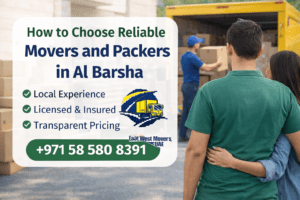 How to choose the best movers and packers in Al Barsha for apartment and villa relocation